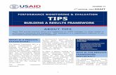 PERFORMANCE MONITORING & EVALUATION TIPS · 2013-09-19 · PERFORMANCE MONITORING & EVALUATION . TIPS . BUILDING A RESULTS FRAMEWORK ABOUT TIPS . These TIPS provide practical advice