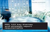 FRS 102 key themes and strategic report …...FRS 102 key themes and strategic report requirements 2 Financial instruments A frequently queried item in accounts to be produced under