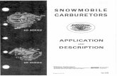 SNOWMOBILE CARBURETORS...llllotsoll 2 The Form S-583 is a snowmobile application and description catalog printed to aid and assist service personnel. The first portion is an application