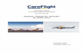 ANNUAL FINANCIAL REPORT 30 APRIL 2013 - CareFlight · 2016-11-26 · John Hoad (Chief Pilot from 1986 to 2006) to become t he second Chief Pilot of CareFlight to continue in the service