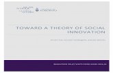 TOWARD A THEORY OF SOCIAL INNOVATION · The term social innovation has become popular as an umbrella concept describing an array of social programs and initiatives deserving attention.
