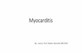 Myocarditis - doctor2017.jumedicine.com · •Myocarditis is an inflammatory disease of the cardiac muscle. •Histologically, It is described as an inflammatory infiltrate of the