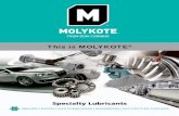 This is MOLYKOTE · 2015-09-11 · Silicone Lubricant, Silicone Release, Silicone Dry Film Lubricant Plastic/Metal, Rubber/Metal, O-rings, Release Agent, Moisture Barrier and Dielectric