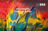 Silicones for Coatings & Inks - BRB International · 2017-08-28 · Silicone resins Chemistry R 3 SiO 1/2 M R O Si R R R 2 SiO 2/2 D Si O O R R ... Low viscosity Hard Bit softer than