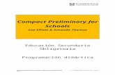  · Web viewCompact Preliminary for Schools . Sue Elliott & Amanda Thomas. Educación Secundaria Obligatoria. Programación didáctica. ÍNDICE DE CONTENIDOS . 1 …