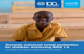 Towards universal social protection for children ... universal social protection for... · II TOWARDS UNIVERSAL SOCIAL PROTECTION FOR CHILDREN: ACHIEVING SDG 1.3 Disclaimer: The designations