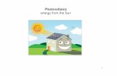 Photovoltaics energy from the Sunigalson/datas/PV0.pdf · 2018-02-20 · S.R.Wenham „Applied photovoltaics” R.H. Bube „Photovoltaic materials” A. Rockett „The materials