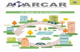 APARCAR - AsesgaBlumove ha conseguido abrirse camino en el campo de la movilidad inteligente gracias a una oferta dirigida al ahorro y beneficio de sus clientes. La consultora Internacional