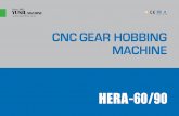 CNC GEAR HOBBING MACHINE 90-201803.pdf · - Tapered Gear - Crowning Gear - Worm Wheel with Tangentional software - Skiving Hobbing - Knurling and Marking - Long shaft Gear (max :