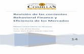 Revisión de las corrientes Behavioral Finance y Eficiencia ...Juan Molina Morales (2014) Revisión de las corrientes Behavioural Finance y Eficiencia de los Mercados 4 Abstract En
