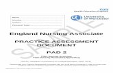 England Nursing AssociateEngland NAPAD 1.0 - PAD 2 V12 Final 10.06.19 - GB JF KW IGR.docx Welcome to the Practice Assessment Document (PAD) Student responsibilities This Practice Assessment