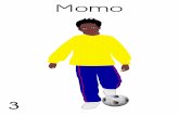 3 Momo (courbes) - Freepointecole.free.fr/MC/Momo.pdf · Title: 3 Momo (courbes).Dpp Author: Rv Created Date: 9/23/2007 7:56:35 PM