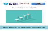 fALCON - testkart.intestkart.in/download.php?file=sbi_falcon_a_momentum_for_victory_.pdf · 18 Maximum Deposit permitted in SBI Flexi Deposit is a) No maximum limit b) Rs 50,000/-
