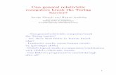 Can general relativistic computers break the Turing barrier? · 2006-06-30 · Can general relativistic computers break the Turing barrier? Istv´an N´emeti and Hajnal Andr´eka