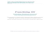 Franchising 101 · 2016-09-08 · Franchising 101 Franchise Business Journal Your Entrepreneurial Resource This presentation is intended solely to inform and educate entrepreneurs