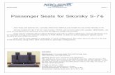 Passenger Seats for Sikorsky S-76 · 2017-09-28 · ASI-DS-S76S Issue 1 1 Passenger Seats for Sikorsky S-76 Aero Seats and Systems Inc. currently offers four different seat models
