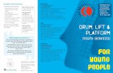 Drum, Lift & Platform - Open Objects Software Ltd · Drum, Lift & Platform (youth services) The Brandon Centre provides: • Contraception and sexual health services for young people;