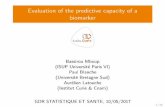 Evaluation of the predictive capacity of a biomarkergdr-stat-sante.math.cnrs.fr/spip/IMG/pdf/bassirou_mboup... · 2017-10-26 · Evaluating marker predictive performance I In practice,