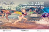 Destination Tourism Management Plan 2014-2020...6 Executive summary The Gold Coast Destination Tourism Management Plan Overview Double overnight visitor expenditure to $7 billion by