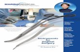The NewWave inVaginal Surgery - Marina MedicalThe NewWave inVaginal Surgery Instruments for Vaginal Surgery Clamps,knives, retractors andmore! Instruments designedfor useintight, limitedspaces