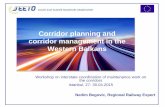 Corridor planning and corridor management in the Western Balkans · 2015-06-17 · • Joint Statement Western Balkan 6 Prime Ministers Core Network and Priority Projects • “