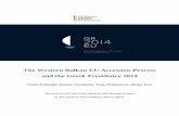 The western balkan eu accession process and the greek … · 2017-11-07 · THE WESTERN BALKAN EU ACCESSION PROCESS AND THE GREEK PRESIDENCY 2014 August 2014 5 About the South-East