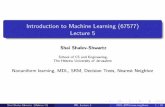 Introduction to Machine Learning (67577) Lecture 5shais/Lectures2014/lecture5.pdf · 2014-05-07 · Introduction to Machine Learning (67577) Lecture 5 Shai Shalev-Shwartz School of