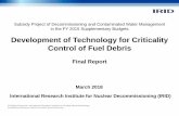 Development of Technology for Criticality Control of Fuel Debrisirid.or.jp/_pdf/8_Development of Technology for... · 2019-05-24 · Feasibility Test (Sub-Criticality Level Measurement)