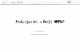 Edukacijao boluu SrbijiiHEPMPhepmp.med.bg.ac.rs/wp-content/uploads/2019/05/08... · 2019-05-19 · Strengthening Capacities for Higher Education of Pain Medicine in Western Balkan