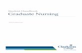 Student Handbook Graduate Nursing - Clarkson College · 2019-08-23 · and encourage learning by discovery, curiosity, clinical decision making, experience, reflection, modeling,