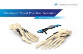 Stratum Foot Plating System - Zimmer Biomet...• Blood supply limitations and previous or active infections that may inhibit healing. • Surgical procedures other than for the indications