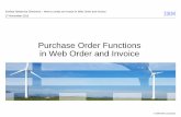 Purchase Order Functions in Web Order and Invoice · Purchase Order Functions in Web Order and Invoice The buying party IBM will send purchase orders to the vendor using the WOI application.