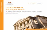CHARTERED BANKER MBA - BBA | The Voice of Bankingbba.org.uk/wp-content/uploads/2014/01/CharteredBankerMBA... · 2018-12-18 · TION CHARTERED BANKER MBA The MBA from an internationally