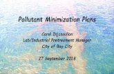 Pollutant Minimization Plans - Michigan Water Environment ...Pollutant Minimization Plans Carol Injasoulian Lab/Industrial Pretreament Manager City of Bay City 27 September 2018. Waste