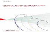 STRATAFIX Knotless Tissue Control Devices Product & Procedure … · 2017-12-21 · An unmatched portfolio to meet your wound-closure needs More Security • More wound-holding security