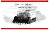 ARMTRAC 20T M 2 SPECIFICATIONS · Independent flail/tiller head circuit Closed circuit piston hydraulic system 120 litres per minute max @ 600-800 RPM 300bar Independent track drive