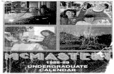 McMaster University · 2019-04-29 · McMaster University Undergraduate Calendar 1988-1989 This Calendar covers the period from September 1988 to August 1989. Arts and Science, Business,