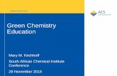 Green Chemistry Education - SACI green chemistry education.pdf · Include expertise in green chemistry/engineering in job ads Provide internships with a green chemistry/sustainability