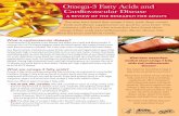 Omega-3 Fatty Acids and Cardiovascular Disease · 2017-12-05 · Omega-3 Fatty Acids and Cardiovascular Disease A REVIEW OF THE RESEARCH FOR ADULTS You may have heard that omega-3