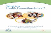 What is a Health Promoting School? - WAHPSA...What is a Health Promoting School? 3 A Health Promoting School is a school that is constantly strengthening its capacity as a healthy