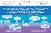 The Fifth International Conference CHALLENGES FOR ... · The Fifth International Conference CHALLENGES FOR EFFICIENT HEALTH CARE IN CENTRAL AND EASTERN EUROPE 9th and 10th of October
