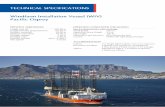 TECHNICAL SPECIFICATIONS Windfarm Installation Vessel (WIV ... · Pacific Osprey CLASS DNV GL 100 A5 Self elevating unit Offshore service vessel (SPS, WTIS) BWM Operation according
