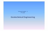 Geotechnical Engineering - DEUkisi.deu.edu.tr/gurkan.ozden/TE-II_Geotechnical.pdfCivil Engineer must study the properties of soil, such as its origin, grain size distribution, ability