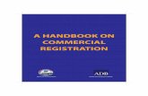 A HANDBOOK ON COMMERCIAL REGISTRATIONcamffa.org.kh/member_area/pdf/MOC/Handbook-on-Commercial-Registration... · 2.1.4 A Branch Operation 12 2.1.5 Foreign Businesses 13 2.2 Business