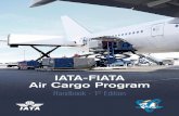 IATA-FIATA Air Cargo Program · 2017-08-21 · The IATA-FIATA Air Cargo Program (IFACP) will be gradually rolled-out in a phased approach replacing the IATA Cargo Agency or Intermediary