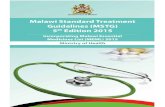 Malawi Standard Treatment Guidelines (MSTG) 5th Edition 2015 · 2016-11-29 · Chitsanzo Mafuta Zomba Mental Hospital Dr Jen Ahrens College of Medicine viii. MSTG 2015 NAME INSTITUTION