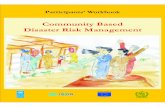 Community Based Disaster Risk Managementndma.gov.pk/publications/CBDRM Participants workbook (English).pdf · approaches in community based disaster risk management. explains the
