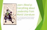 Learn (Nearly) Everything about Leadership from … (Nearly...Learn (Nearly) Everything about Leadership from World Literature Drs. Jill Channing and Thomas Cardoza Truckee Meadows