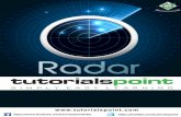 Radar Systems - tutorialspoint.comRadar Systems 2 Basic Principle of Radar Radar is used for detecting the objects and finding their location. We can understand the basic principle