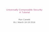 Universally Composable Security: A Tutorial · 2016-03-27 · 90,Micali Rogaway 91, Beaver 91, Canetti 92-95-00-01,Pfitzmann-Waidner 93-98-00…] Recap: Simulation-based security